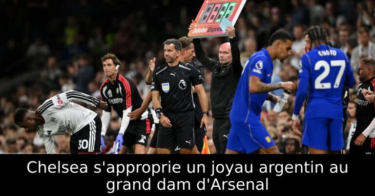 Chelsea s'approprie un joyau argentin au grand dam d'Arsenal