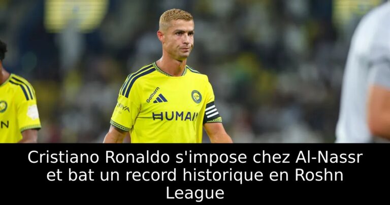 Cristiano Ronaldo s'impose chez Al-Nassr et bat un record historique en Roshn League