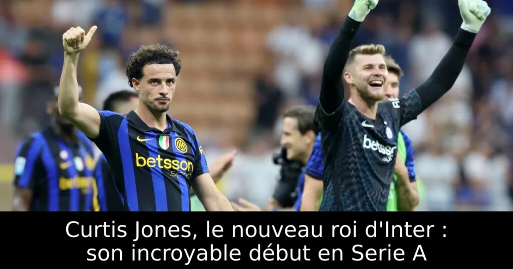 Curtis Jones, le nouveau roi d&rsquo;Inter : son incroyable début en Serie A