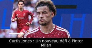 Curtis Jones : Un nouveau défi à l&rsquo;Inter Milan