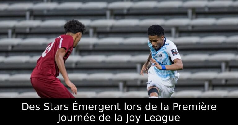 Des Stars Émergent lors de la Première Journée de la Joy League
