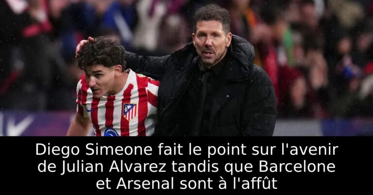 Diego Simeone fait le point sur l'avenir de Julian Alvarez tandis que Barcelone et Arsenal sont à l'affût