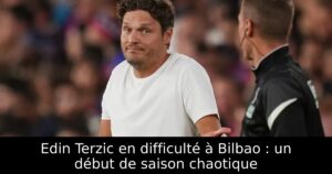 Edin Terzic en difficulté à Bilbao : un début de saison chaotique
