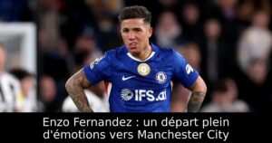 Enzo Fernandez : un départ plein d&rsquo;émotions vers Manchester City