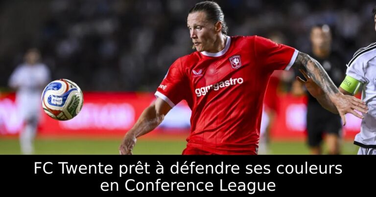FC Twente prêt à défendre ses couleurs en Conference League