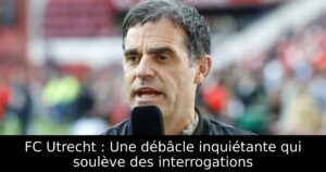 FC Utrecht : Une débâcle inquiétante qui soulève des interrogations