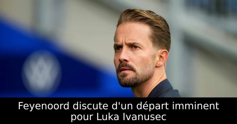 Feyenoord discute d'un départ imminent pour Luka Ivanusec