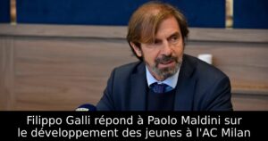 Filippo Galli répond à Paolo Maldini sur le développement des jeunes à l&rsquo;AC Milan