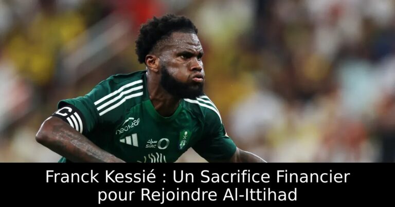 Franck Kessié : Un Sacrifice Financier pour Rejoindre Al-Ittihad