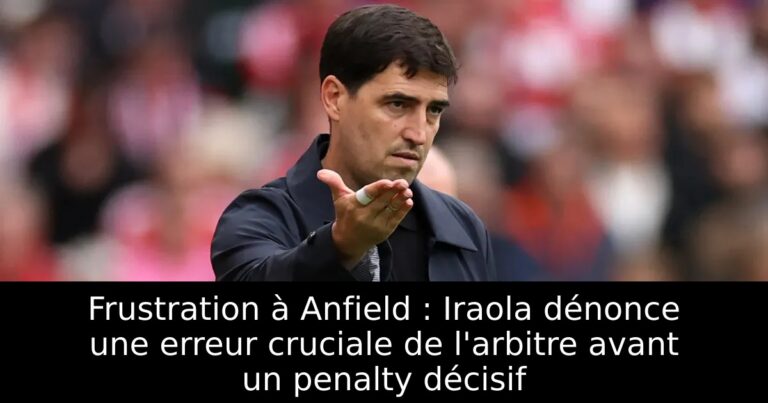 Frustration à Anfield : Iraola dénonce une erreur cruciale de l'arbitre avant un penalty décisif