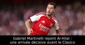 Gabriel Martinelli rejoint Al-Hilal : une arrivée décisive avant le Clasico