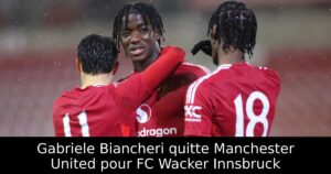 Gabriele Biancheri quitte Manchester United pour FC Wacker Innsbruck