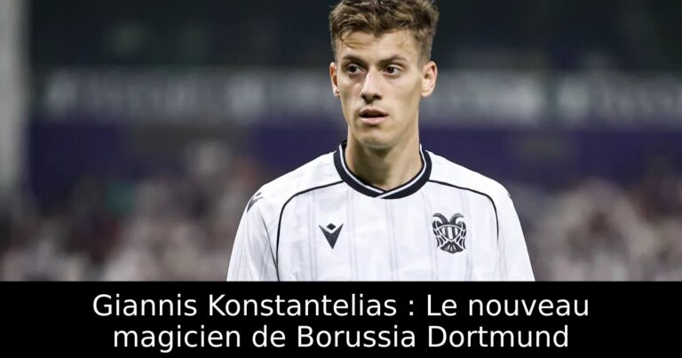 Giannis Konstantelias : Le nouveau magicien de Borussia Dortmund