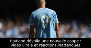 Haaland dévoile une nouvelle coupe : vidéo virale et réactions inattendues