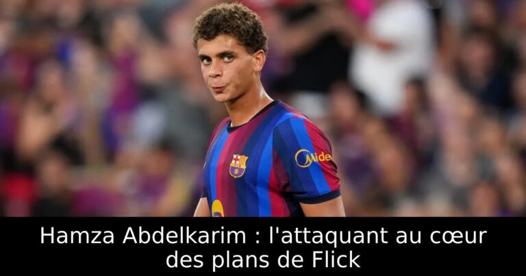Hamza Abdelkarim : l'attaquant au cœur des plans de Flick