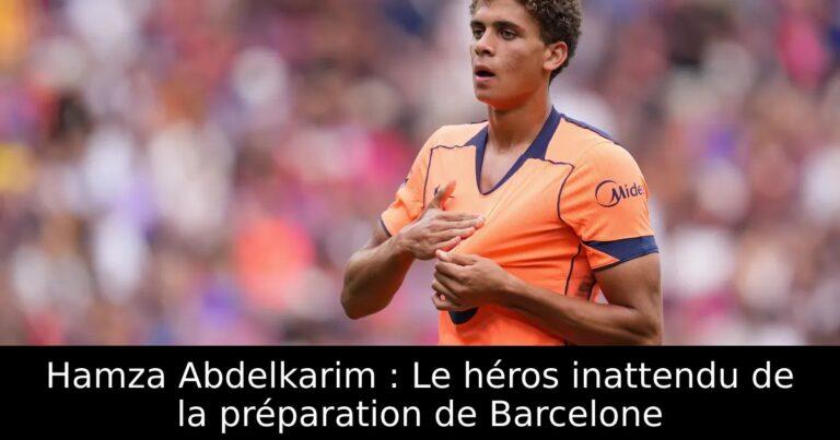 Hamza Abdelkarim : Le héros inattendu de la préparation de Barcelone