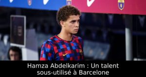 Hamza Abdelkarim : Un talent sous-utilisé à Barcelone