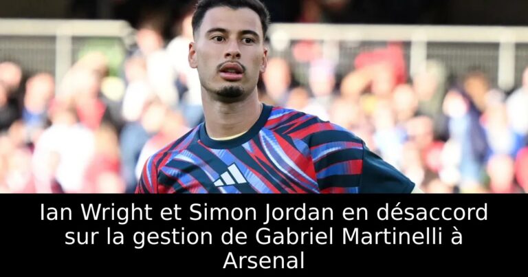 Ian Wright et Simon Jordan en désaccord sur la gestion de Gabriel Martinelli à Arsenal