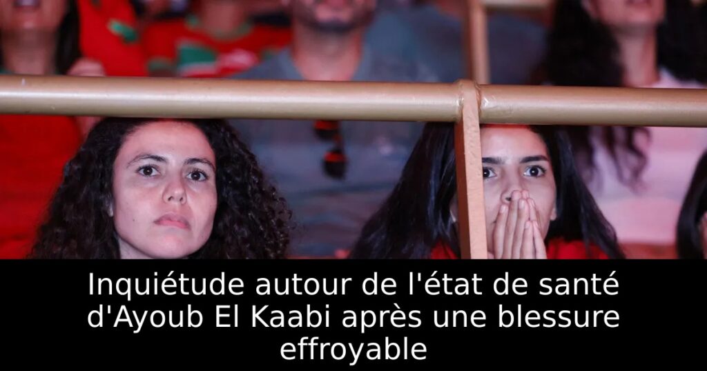 Inquiétude autour de l&rsquo;état de santé d&rsquo;Ayoub El Kaabi après une blessure effroyable