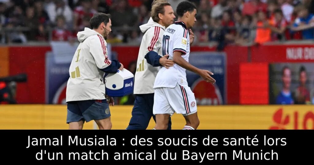 Jamal Musiala : des soucis de santé lors d&rsquo;un match amical du Bayern Munich