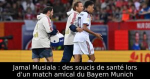 Jamal Musiala : des soucis de santé lors d&rsquo;un match amical du Bayern Munich