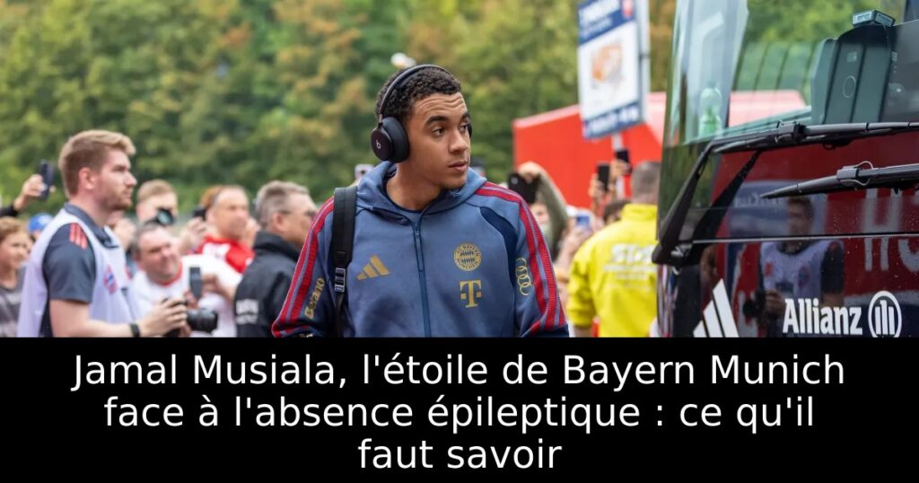 Jamal Musiala, l&rsquo;étoile de Bayern Munich face à l&rsquo;absence épileptique : ce qu&rsquo;il faut savoir