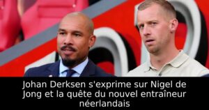 Johan Derksen s&rsquo;exprime sur Nigel de Jong et la quête du nouvel entraîneur néerlandais