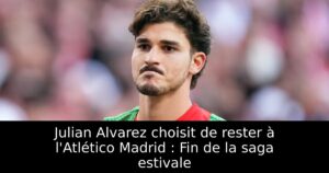 Julian Alvarez choisit de rester à l&rsquo;Atlético Madrid : Fin de la saga estivale