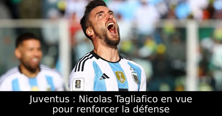 Juventus : Nicolas Tagliafico en vue pour renforcer la défense
