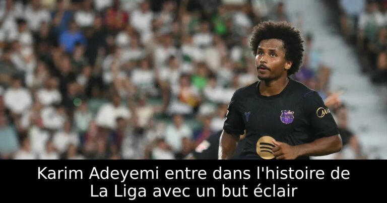 Karim Adeyemi entre dans l'histoire de La Liga avec un but éclair