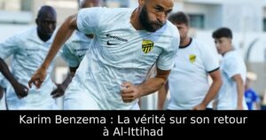 Karim Benzema : La vérité sur son retour à Al-Ittihad