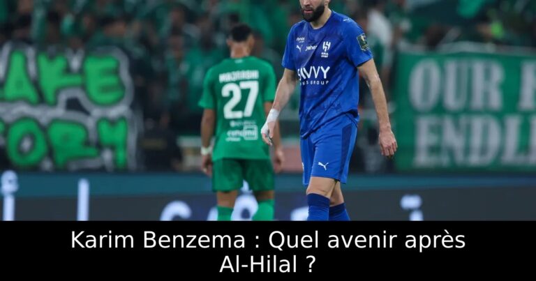 Karim Benzema : Quel avenir après Al-Hilal ?