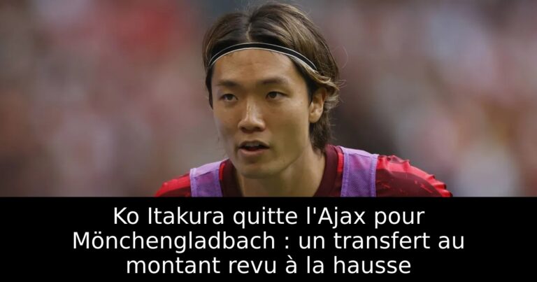Ko Itakura quitte l'Ajax pour Mönchengladbach : un transfert au montant revu à la hausse