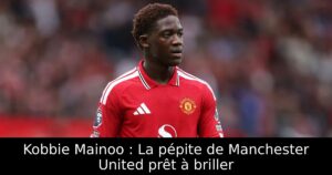 Kobbie Mainoo : La pépite de Manchester United prêt à briller