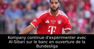 Kompany continue d&rsquo;expérimenter avec Al-Sibari sur le banc en ouverture de la Bundesliga