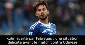 Kuhn écarté par Fabregas : une situation délicate avant le match contre Udinese