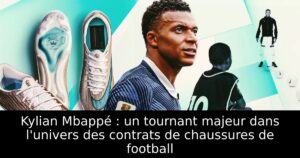 Kylian Mbappé : un tournant majeur dans l&rsquo;univers des contrats de chaussures de football