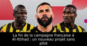 La fin de la campagne française à Al-Ittihad : un nouveau projet sans pitié