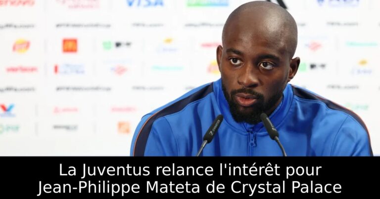 La Juventus relance l'intérêt pour Jean-Philippe Mateta de Crystal Palace