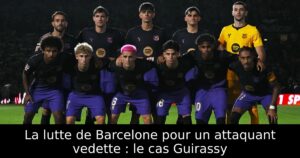 La lutte de Barcelone pour un attaquant vedette : le cas Guirassy