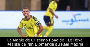 La Magie de Cristiano Ronaldo : Le Rêve Réalisé de Yan Diomande au Real Madrid