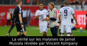 La vérité sur les malaises de Jamal Musiala révélée par Vincent Kompany