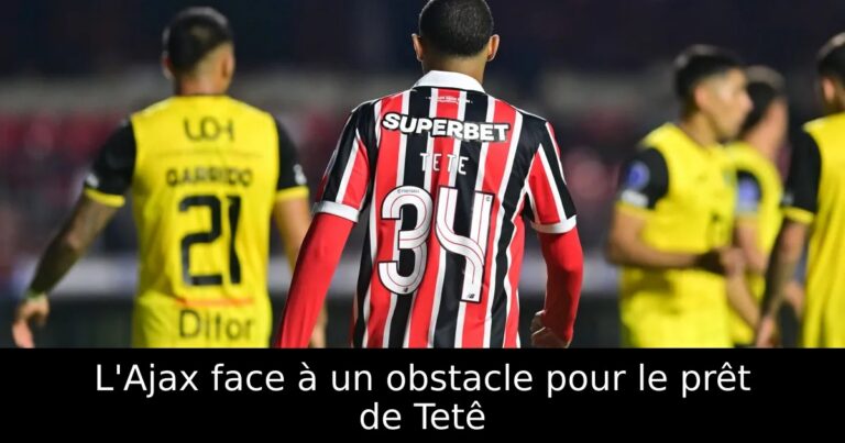 L'Ajax face à un obstacle pour le prêt de Tetê