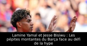 Lamine Yamal et Jesse Bisiwu : Les pépites montantes du Barça face au défi de la hype
