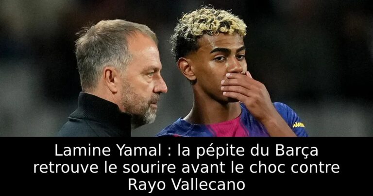 Lamine Yamal : la pépite du Barça retrouve le sourire avant le choc contre Rayo Vallecano