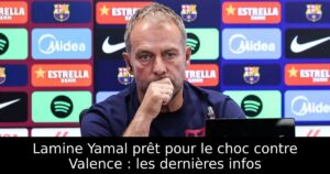 Lamine Yamal prêt pour le choc contre Valence : les dernières infos