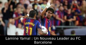 Lamine Yamal : Un Nouveau Leader au FC Barcelone