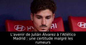 L&rsquo;avenir de Julián Álvarez à l&rsquo;Atlético Madrid : une certitude malgré les rumeurs