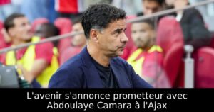 L&rsquo;avenir s&rsquo;annonce prometteur avec Abdoulaye Camara à l&rsquo;Ajax
