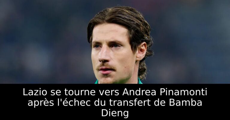 Lazio se tourne vers Andrea Pinamonti après l'échec du transfert de Bamba Dieng